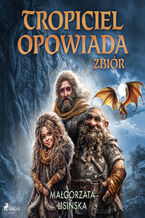 Okładka - Tropiciel opowiada - Małgorzata Lisińska