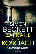 Okładka - David Hunter (tom 2). Zapisane w kościach - Simon Beckett