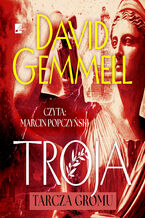 Okładka - Troja (#2). Tarcza Gromu - David Gemmell