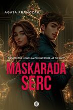 Okładka - Maskarada serc - Agata Franczak