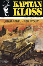 Okładka - Kapitan Kloss. Gruppenfuehrer Wolf - Andrzej Zbych, Mieczysław Wiśniewski