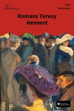 Okładka - Romans Teresy Hennert - Zofia Nałkowska