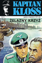 Okładka - Kapitan Kloss. Żelazny krzyż - Andrzej Zbych, Mieczysław Wiśniewski