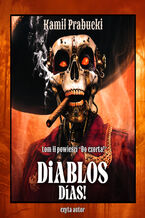 Okładka - Diablos Dias! - Kamil Prabucki