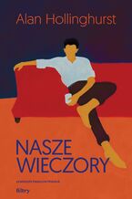 Okładka - Nasze wieczory - Alan Hollinghurst