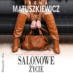 Okładka - Salonowe życie - Irena Matuszkiewicz