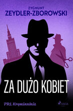 Okładka - Za dużo kobiet - Zygmunt Zeydler-Zborowski