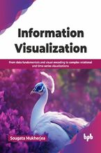 Okładka - Information Visualization - Sougata Mukherjea