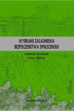 Okładka - Wybrane zagadnienia bezpieczeństwa społecznego - Artur Woźny (red.)
