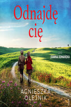 Okładka - Odnajdę cię - Agnieszka Olejnik