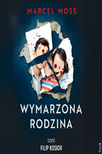 Okładka - Wymarzona rodzina - Marcel Moss