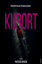 Okładka - Kurort - Przemysław Kowalewski