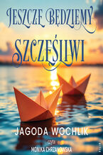 Okładka - Jeszcze będziemy szczęśliwi - Jagoda Wochlik