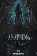 Okładka - The Eating Woods (Tom 1). Anathema - Keri Lake