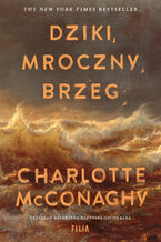 Okładka - Dziki, mroczny brzeg - Charlotte McConaghy