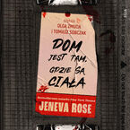 Dom jest tam, gdzie są ciała