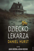 Okładka - Żona lekarza (Tom 4). Dziecko lekarza - Daniel Hurst