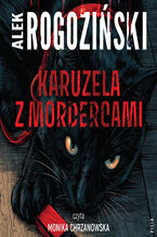 Okładka - Karuzela z mordercami - Alek Rogoziński