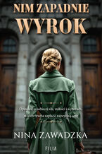 Okładka - Nim zapadnie wyrok - Nina Zawadzka