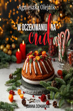 Okładka - W oczekiwaniu na cud - Agnieszka Olejnik