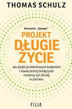 Okładka - Projekt Długie Życie - Thomas Schulz