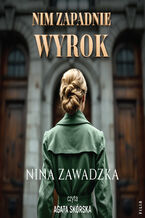 Okładka - Nim zapadnie wyrok - Nina Zawadzka
