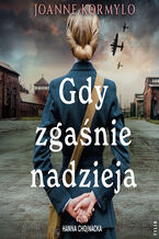 Okładka - Gdy zgaśnie nadzieja - Joanne Kormylo