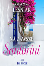 Okładka - Na zawsze Santorini - Katarzyna Leśniak