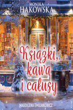 Okładka - Książki, kawa i całusy - Monika Hakowska