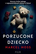 Okładka - Kornel Malicki (Tom 1). Porzucone dziecko - Marcel Moss