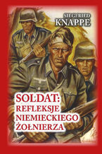 Okładka - Czerwona Seria. Soldat. Refleksje niemieckiego żołnierza - Siegfried Knappe