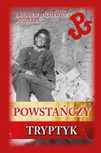 Okładka - Czerwona Seria. Powstańczy Tryptyk - Zbigniew Blichewicz Szczerba