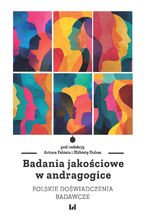 Okładka - Badania jakościowe w andragogice. Polskie doświadczenia badawcze - Artur Fabiś, Elżbieta Dubas