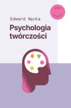 Okładka - Psychologia twórczości - Edward Nęcka