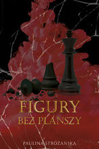 Okładka - Figury bez planszy Tom 2 - Paulina Stróżańska
