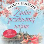 Zanim przekwitną wiśnie