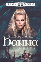 Okładka - Saga Norn. Tom 1: Hanna, nić wojny - Ela Downarowicz