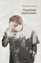 Okładka - Magnitudy zmierzchów - Michał Baranowski