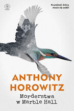 Okładka - Morderstwa w Marble Hall - Anthony Horowitz