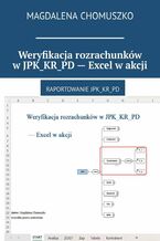 Okładka - Weryfikacja rozrachunków w JPK_KR_PD -- Excel w akcji - Magdalena Chomuszko