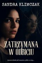 Okładka - Zatrzymana w odbiciu - Sandra Klimczak