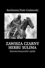 Okładka - Zawisza Czarny herbu Sulima - Bartłomiej Grabowski
