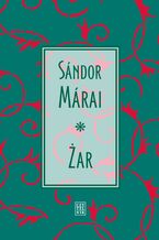 Okładka - Żar - Sandor Marai