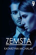 Okładka - Zemsta - Katarzyna Michalak