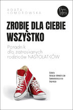 Okładka - Zrobię dla ciebie wszystko - Agata Komorowska