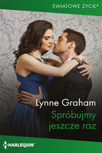 Okładka - Spróbujmy jeszcze raz - Lynne Graham
