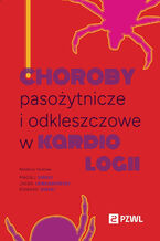 Choroby pasożytnicze i odkleszczowe w kardiologii