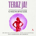 Okładka - Teraz ja! Ginekolożka z psycholożką o menopauzie - Monika Łukasiewicz, Jagna Kaczanowska