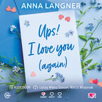 Okładka - Ups! I love you (again) - Anna Langner