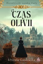 Okładka - Czas Olivii - Urszula Gajdowska